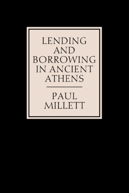 Lending and Borrowing in Ancient Athens, Hardback Book