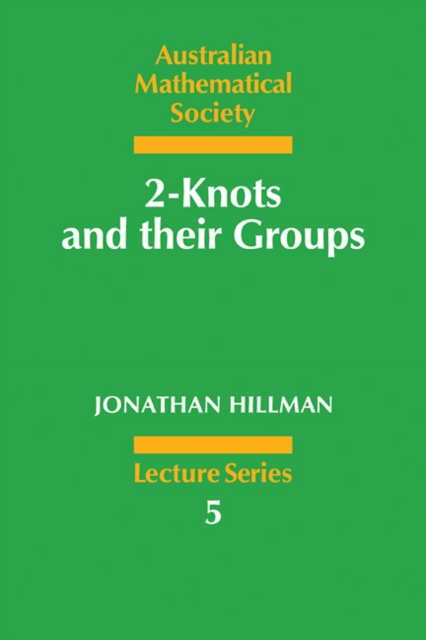 2-Knots and their Groups, Paperback / softback Book