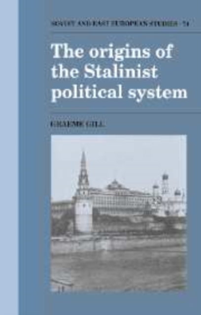 The Origins of the Stalinist Political System, Hardback Book