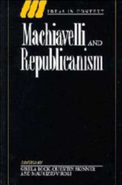 Machiavelli and Republicanism, Hardback Book