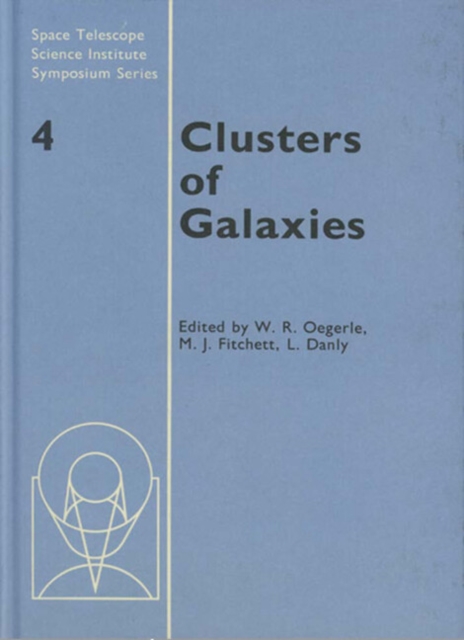 Clusters of Galaxies, Hardback Book