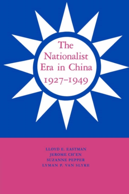 The Nationalist Era in China, 1927-1949, Paperback / softback Book