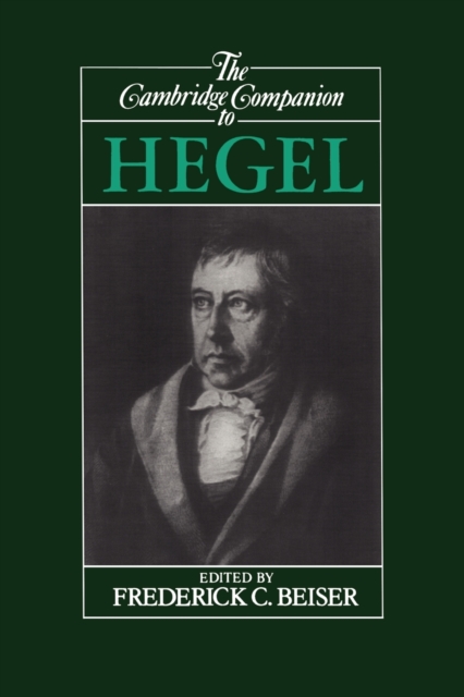 The Cambridge Companion to Hegel, Paperback / softback Book