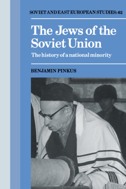 The Jews of the Soviet Union : The History of a National Minority, Paperback / softback Book