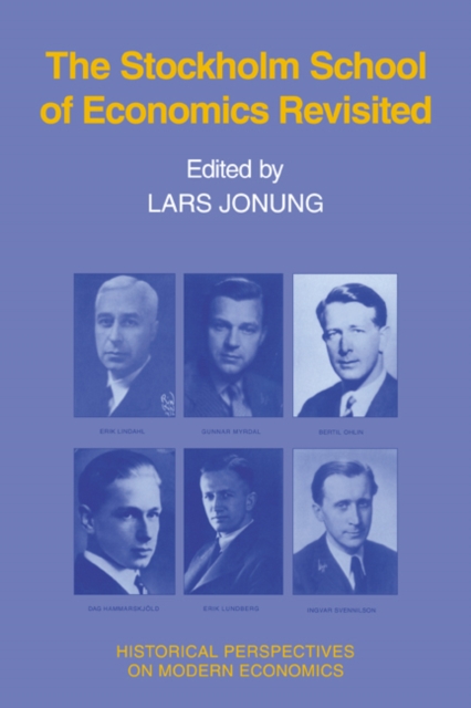 The Stockholm School of Economics Revisited, Hardback Book