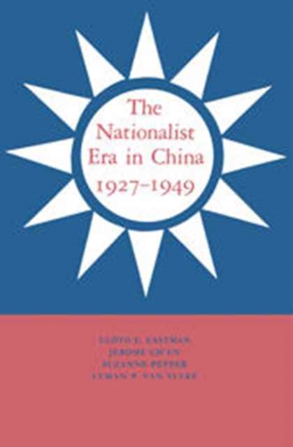 The Nationalist Era in China, 1927-1949, Hardback Book