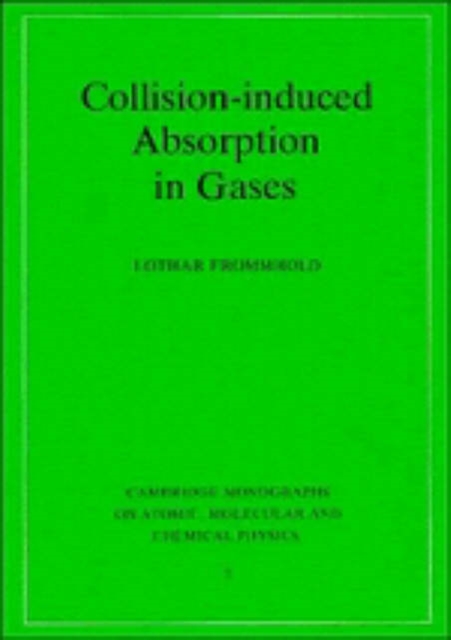 Collision-induced Absorption in Gases, Hardback Book