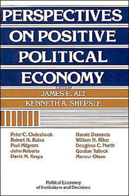 Perspectives on Positive Political Economy, Paperback / softback Book