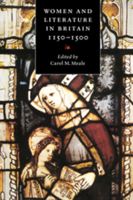 Women and Literature in Britain, 1150-1500, Hardback Book