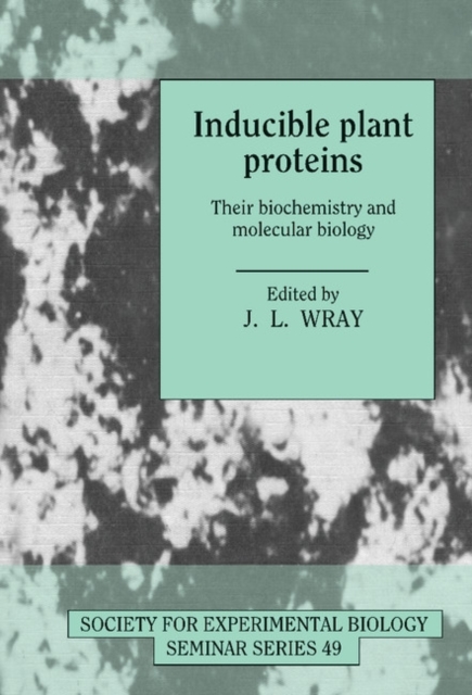 Inducible Plant Proteins : Their Biochemistry and Molecular Biology, Hardback Book