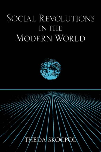 Social Revolutions in the Modern World, Paperback / softback Book