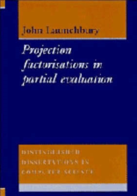 Project Factorisations in Partial Evaluation, Hardback Book