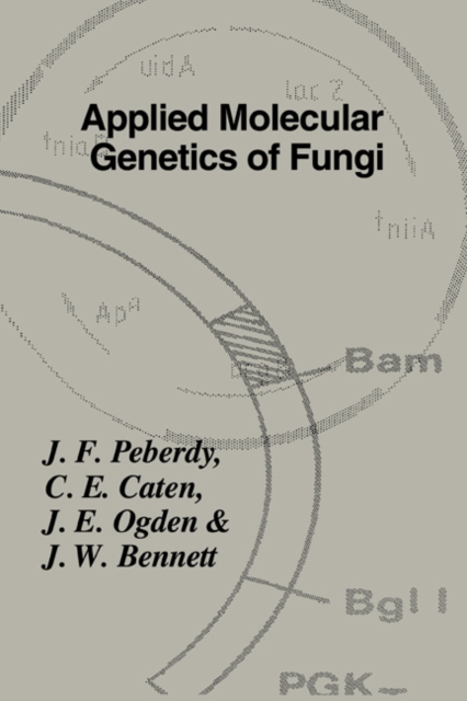 Applied Molecular Genetics of Fungi, Hardback Book