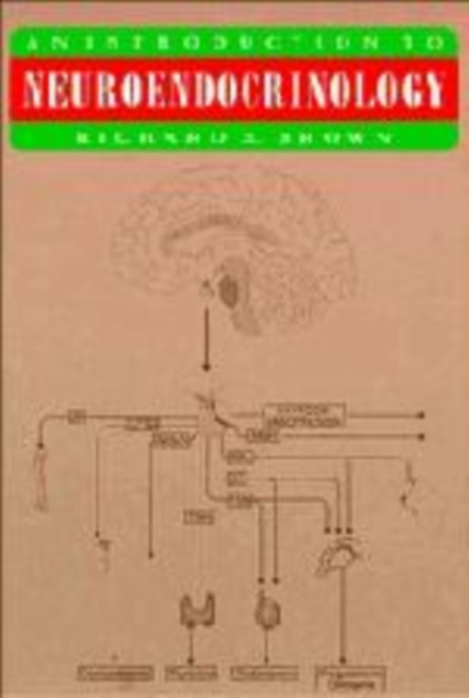 An Introduction to Neuroendocrinology, Hardback Book