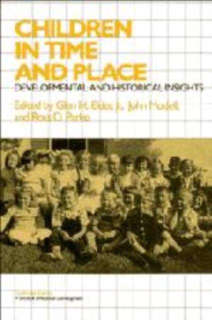 Children in Time and Place : Developmental and Historical Insights, Hardback Book