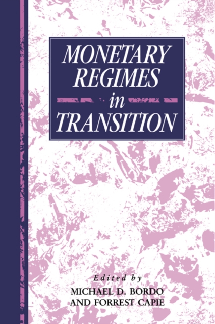 Monetary Regimes in Transition, Hardback Book