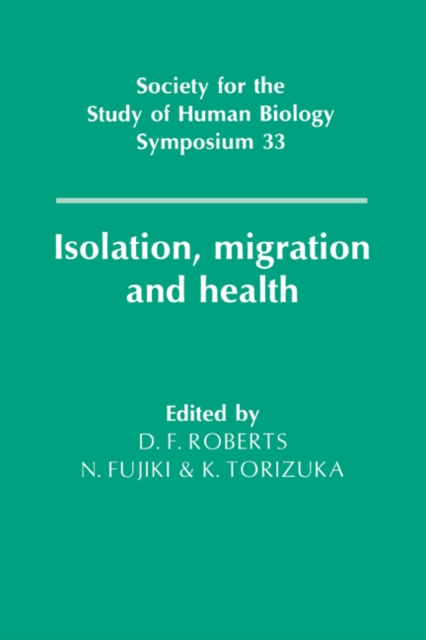 Isolation, Migration and Health, Hardback Book