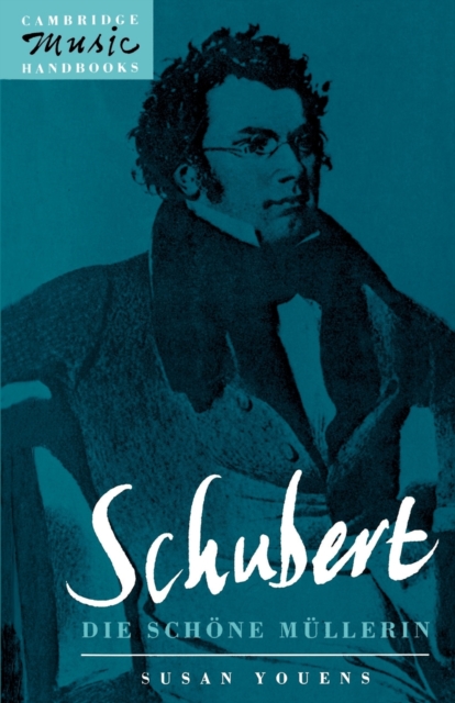 Schubert: Die schone Mullerin, Paperback / softback Book