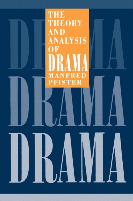 The Theory and Analysis of Drama, Paperback / softback Book