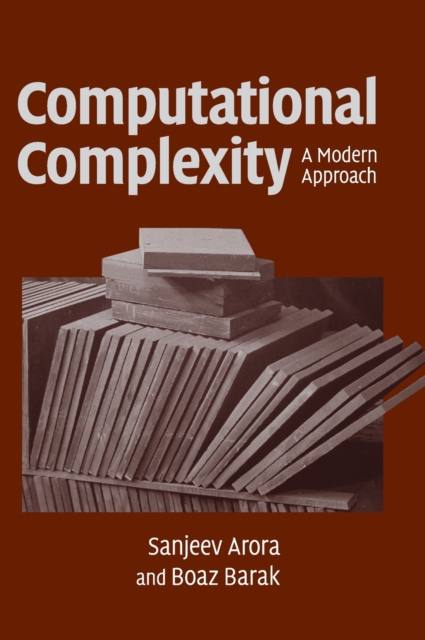 Computational Complexity : A Modern Approach, Hardback Book