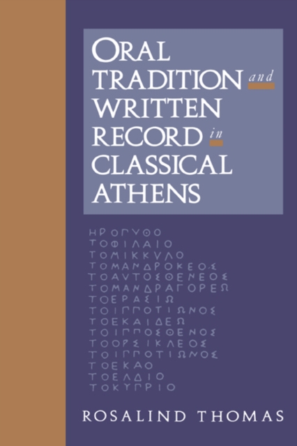 Oral Tradition and Written Record in Classical Athens, Paperback / softback Book