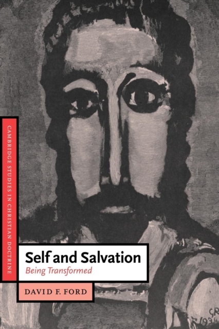 Self and Salvation : Being Transformed, Paperback / softback Book