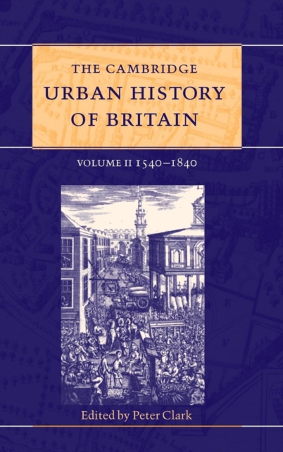 The Cambridge Urban History of Britain, Hardback Book