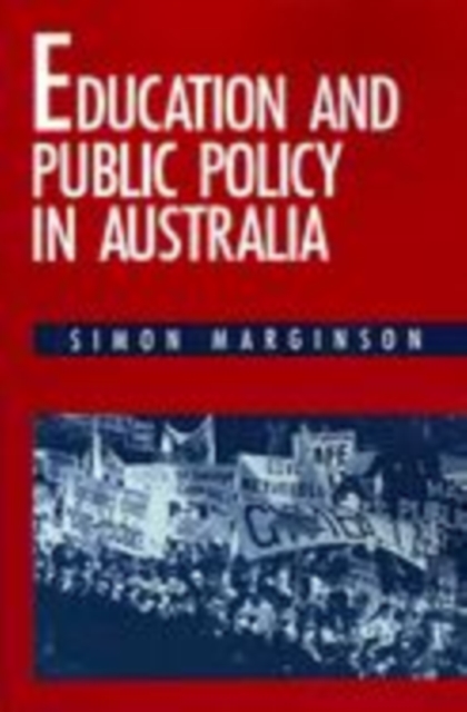 Education and Public Policy in Australia, Hardback Book