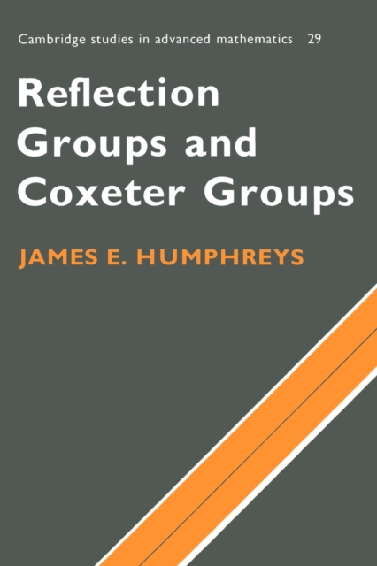 Reflection Groups and Coxeter Groups, Paperback / softback Book
