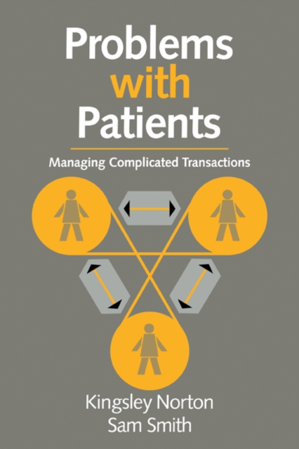 Problems with Patients : Managing Complicated Transactions, Paperback / softback Book