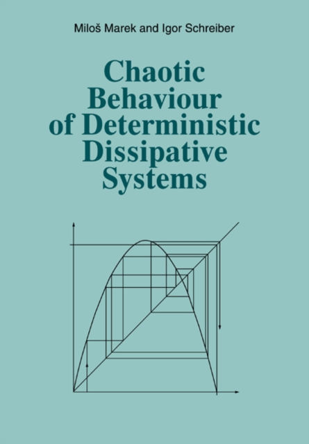 Chaotic Behaviour of Deterministic Dissipative Systems, Paperback / softback Book