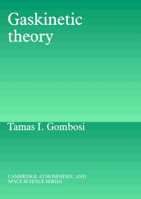 Gaskinetic Theory, Paperback / softback Book