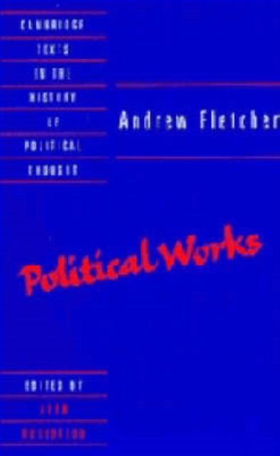 Andrew Fletcher: Political Works, Paperback / softback Book