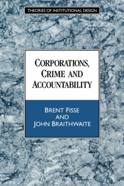 Corporations, Crime and Accountability, Hardback Book