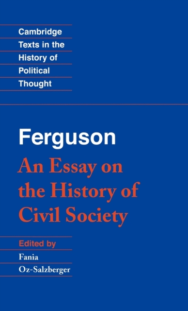 Ferguson: An Essay on the History of Civil Society, Hardback Book