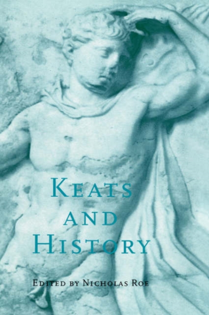 Keats and History, Hardback Book