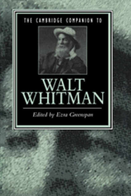 The Cambridge Companion to Walt Whitman, Hardback Book