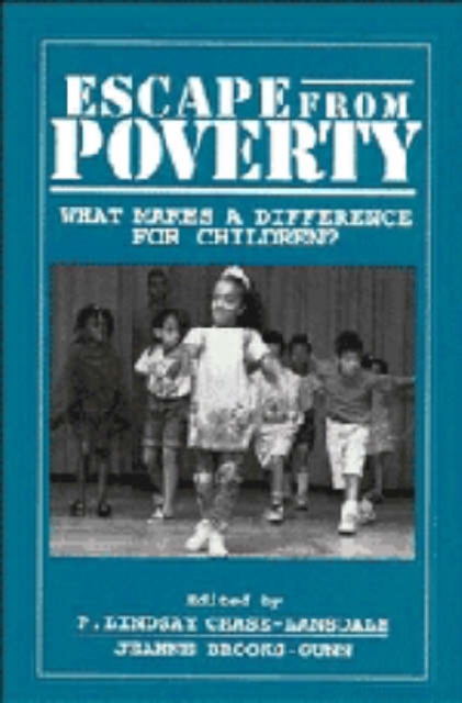 Escape from Poverty : What Makes a Difference for Children?, Hardback Book