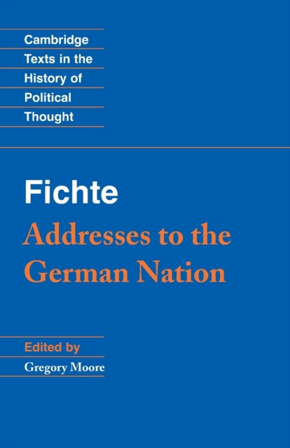 Fichte: Addresses to the German Nation, Paperback / softback Book