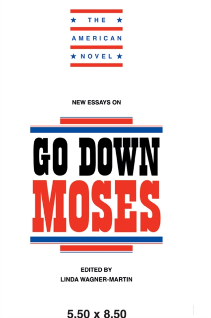 New Essays on Go Down, Moses, Paperback / softback Book