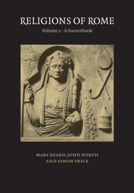 Religions of Rome: Volume 2, A Sourcebook, Paperback / softback Book