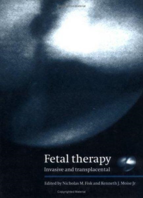 Fetal Therapy : Invasive and Transplacental, Hardback Book