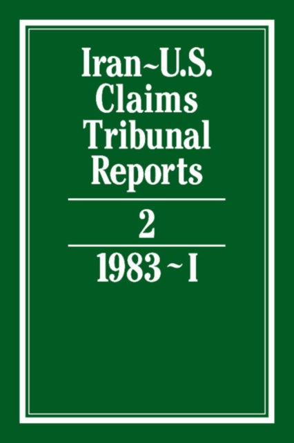 Iran-U.S. Claims Tribunal Reports: Volume 2, Hardback Book