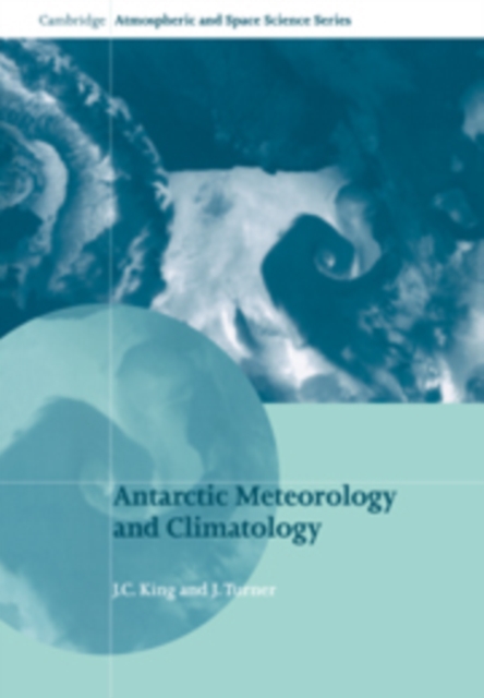 Antarctic Meteorology and Climatology, Hardback Book