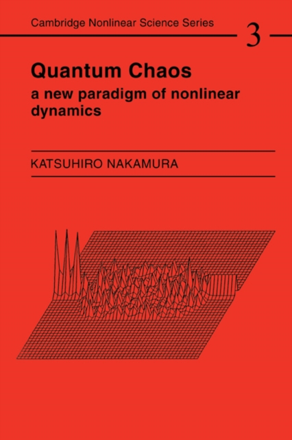 Quantum Chaos : A New Paradigm of Nonlinear Dynamics, Paperback / softback Book