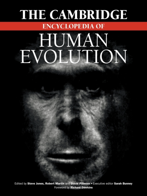 The Cambridge Encyclopedia of Human Evolution, Paperback / softback Book