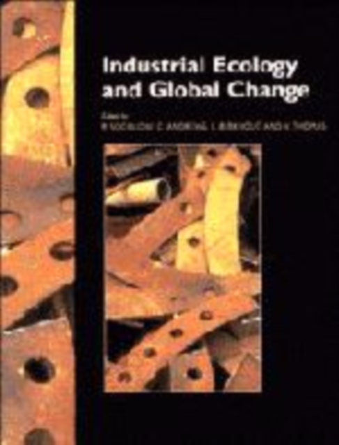 Industrial Ecology and Global Change, Hardback Book