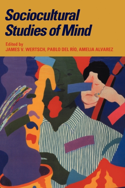Sociocultural Studies of Mind, Paperback / softback Book