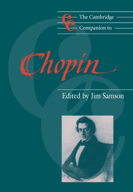 The Cambridge Companion to Chopin, Paperback / softback Book