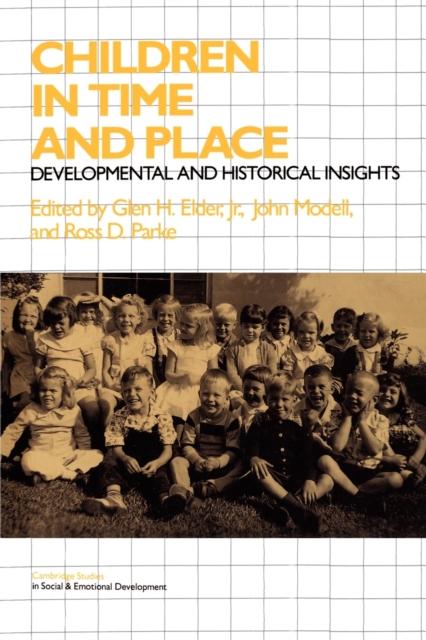 Children in Time and Place : Developmental and Historical Insights, Paperback / softback Book
